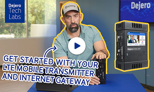 Dejero Tech Labs: Get started with the EnGo 265, LTE mobile transmitter and internet gateway