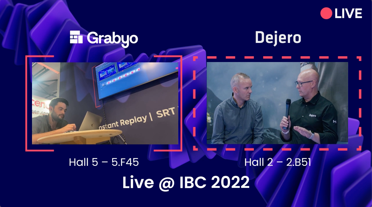 Grabyo and Dejero Live at IBC 2022 screenshot