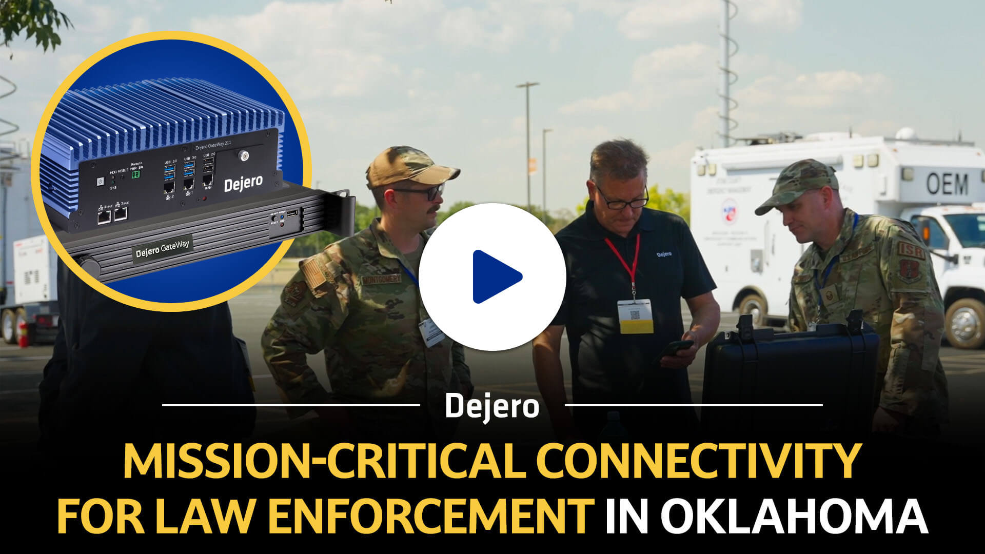 Dejero mission-critical connectivity for law enforcement at CSCE in Oklahoma