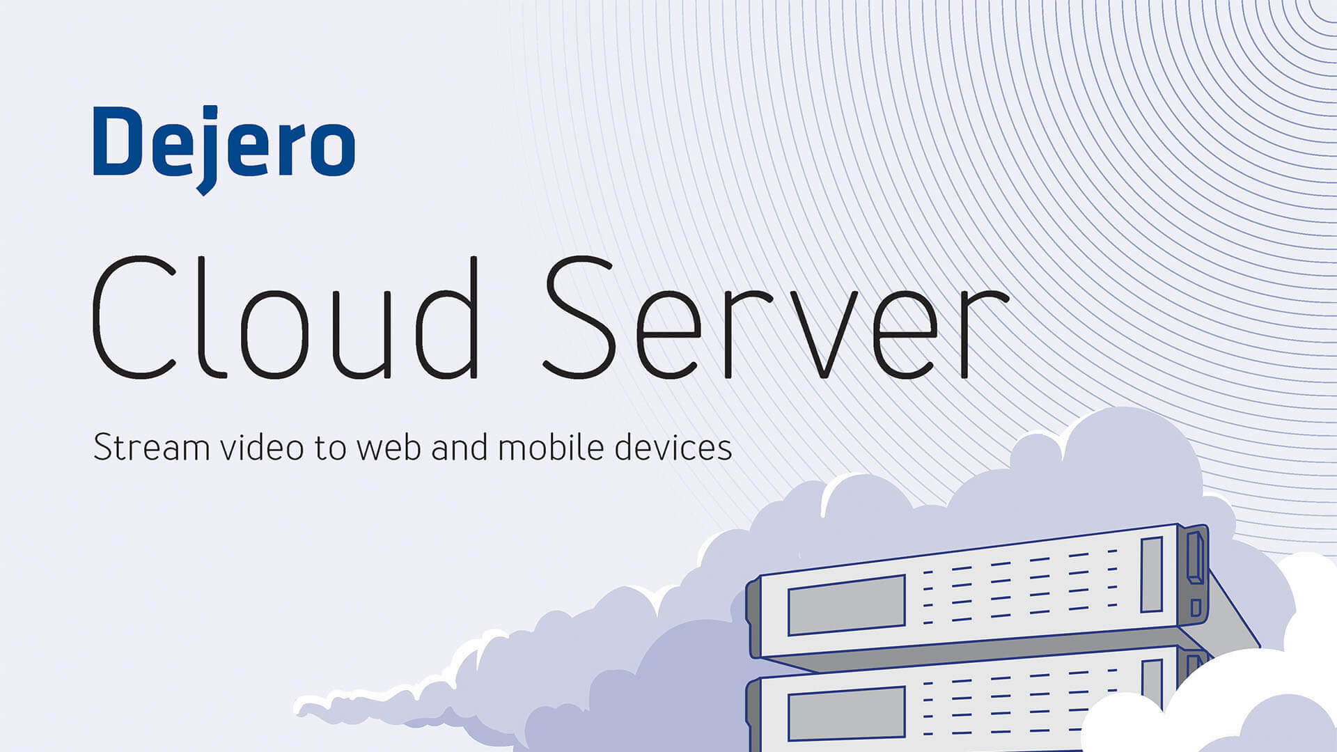 Dejero Cloud Server