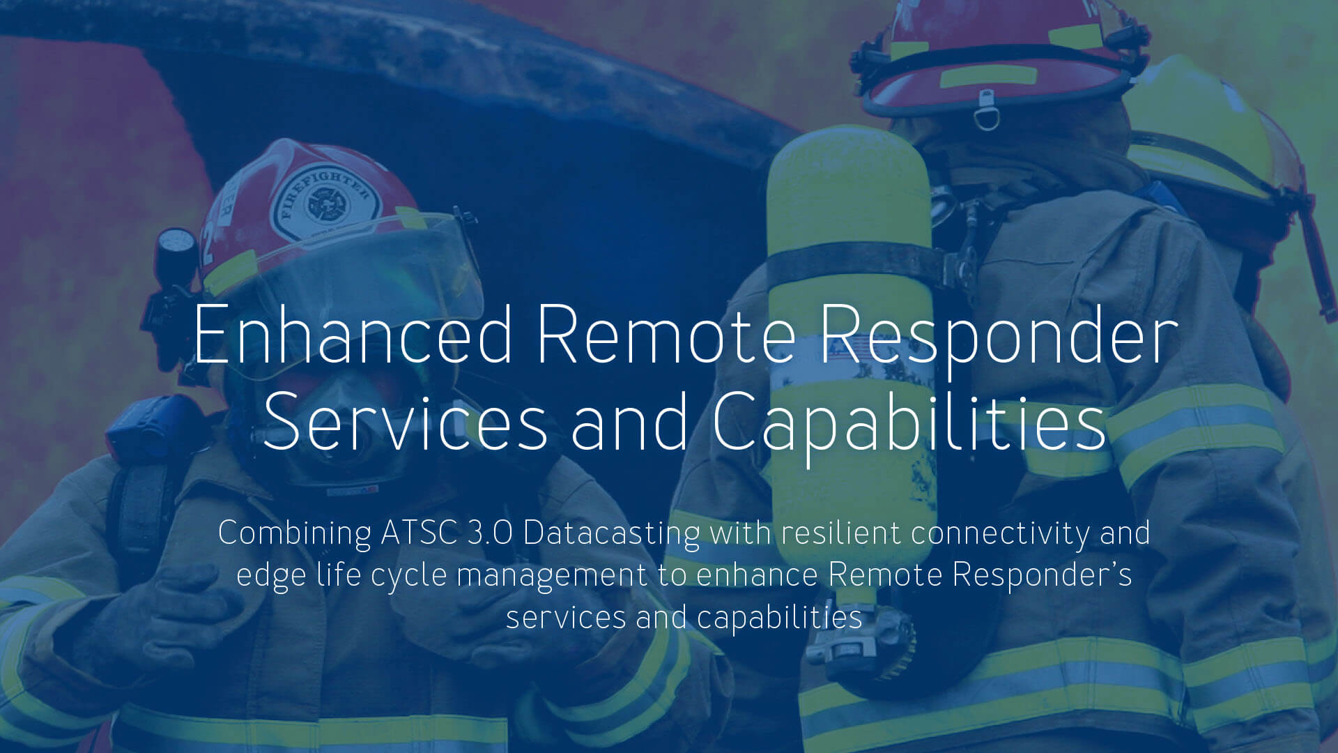 Enhanced Remote Responder Services and Capabilities