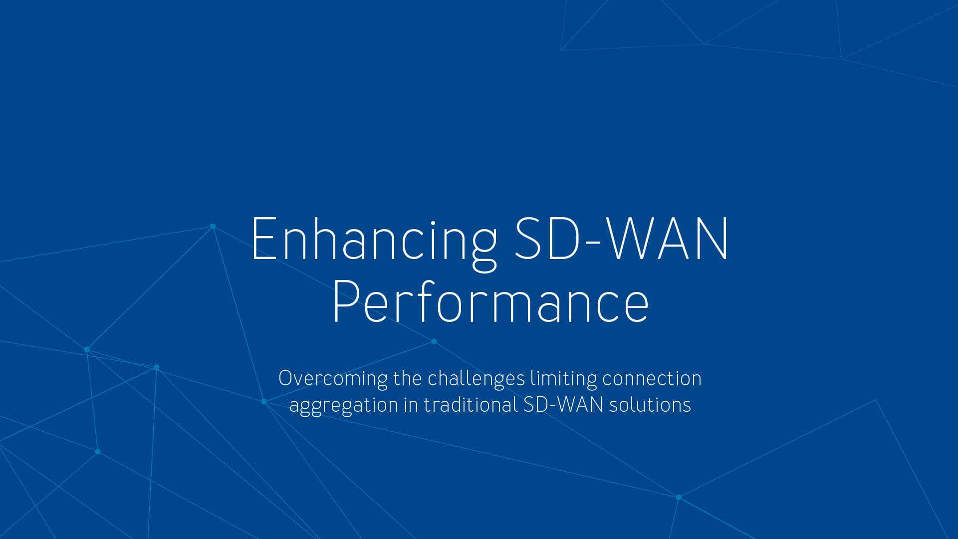 Enhanced SD-WAN Performance