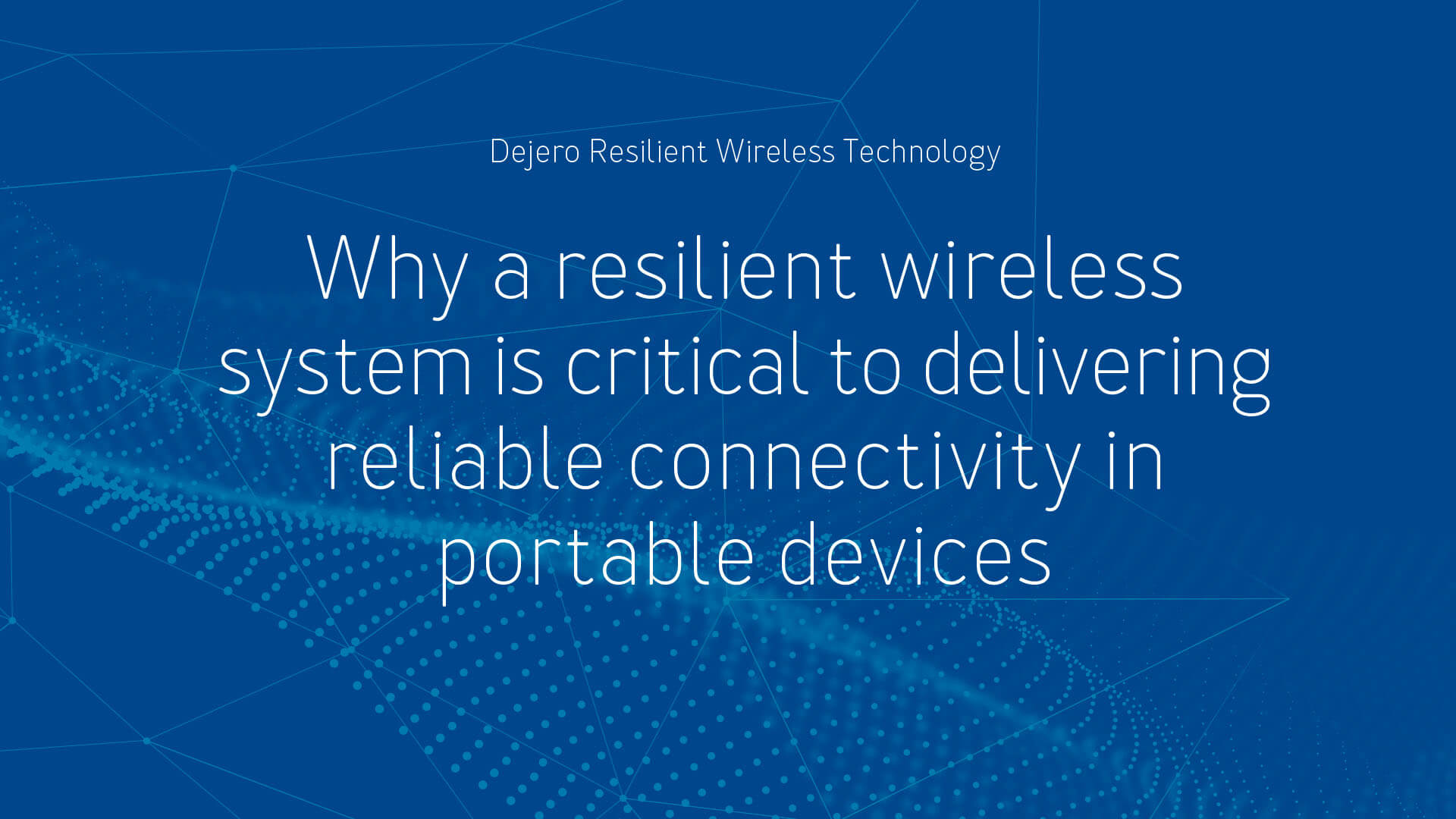 Resilient Wireless Technology