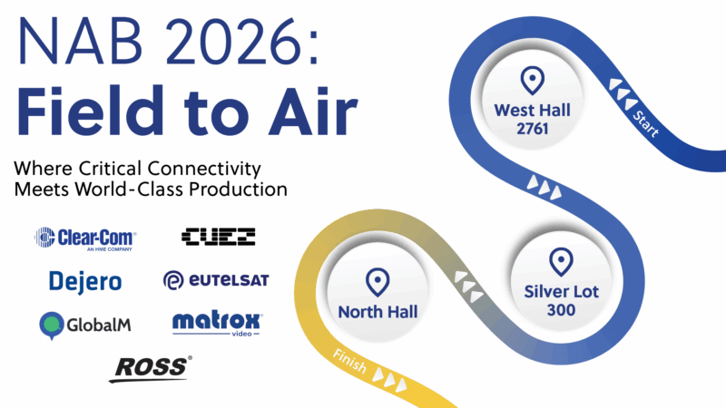NAB 2026: Field to Air, Where Critical Connectivity Meets World-Class Production